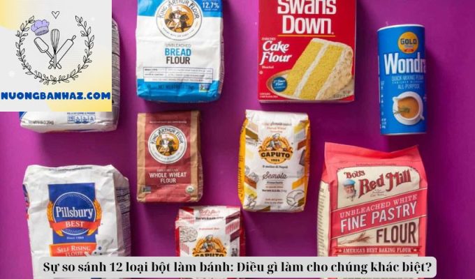 Sự so sánh 12 loại bột làm bánh: Điều gì làm cho chúng khác biệt?