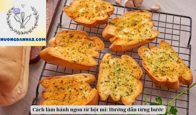 Cách làm bánh ngon từ bột mì: Hướng dẫn từng bước